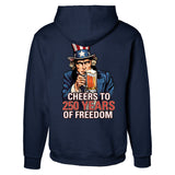 Cheers to 250 Years of Freedom Hoodie - Back Design - SGT GRIT
