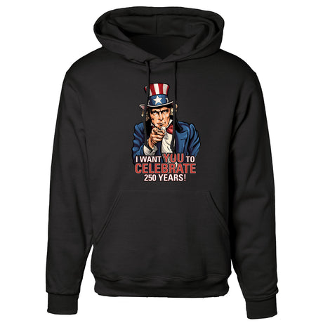 I Want You to Celebrate 250 Years Hoodie - SGT GRIT