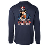 Cheers to 250 Years of Freedom Long Sleeve T-Shirt - Back Design - SGT GRIT