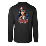 I Want You to Celebrate 250 Years Long Sleeve T-Shirt - Back Design - SGT GRIT