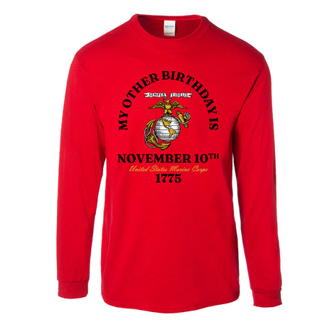 My Other Birthday Marine Corps Long Sleeve T-Shirt - SGT GRIT