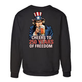 Cheers to 250 Years of Freedom Sweatshirt - Back Design - SGT GRIT