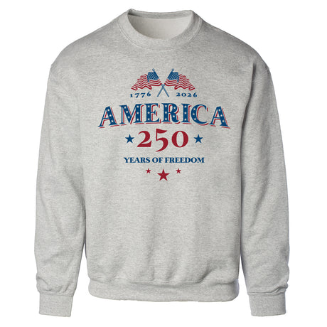 America 250 Years of Freedom Sweatshirt - SGT GRIT