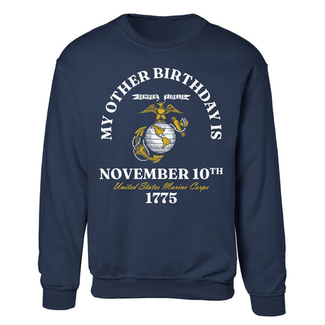 My Other Birthday Marine Corps Sweatshirt - SGT GRIT