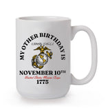 My Other Birthday Is November 10th Mug - SGT GRIT