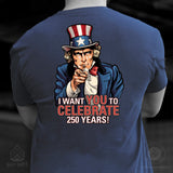 I Want You to Celebrate 250 Years T-Shirt - Back Design - SGT GRIT