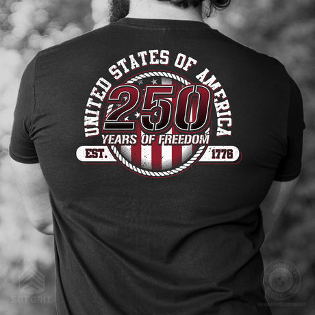 250 Years of Freedom T-Shirt - Back Design - SGT GRIT