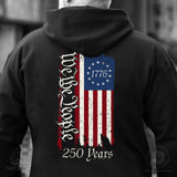 250 Years We The People Flag Hoodie - SGT GRIT