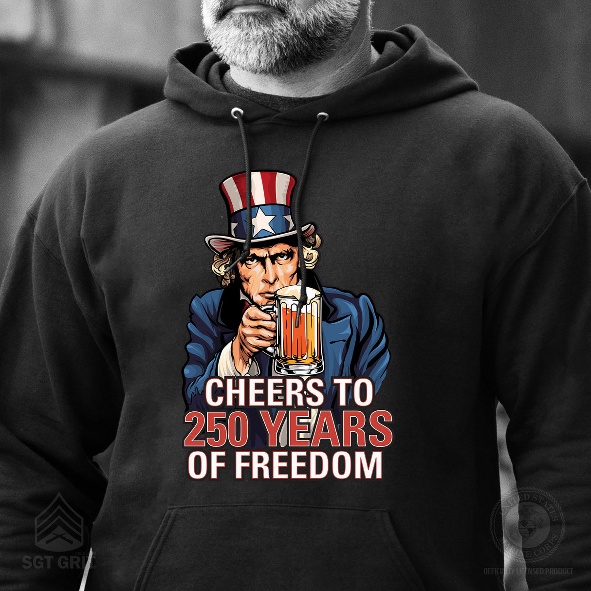 Cheers to 250 Years of Freedom Hoodie - SGT GRIT
