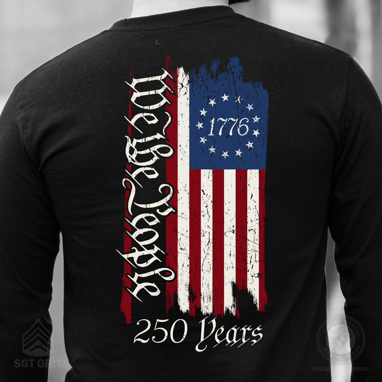 250 Years We The People Flag Long Sleeve T-Shirt - SGT GRIT