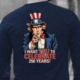 I Want You to Celebrate 250 Years Long Sleeve T-Shirt - Back Design - SGT GRIT