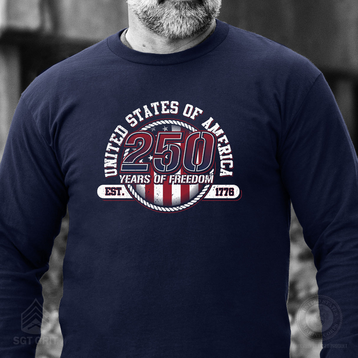 250 Years of Freedom Long Sleeve T-Shirt - SGT GRIT