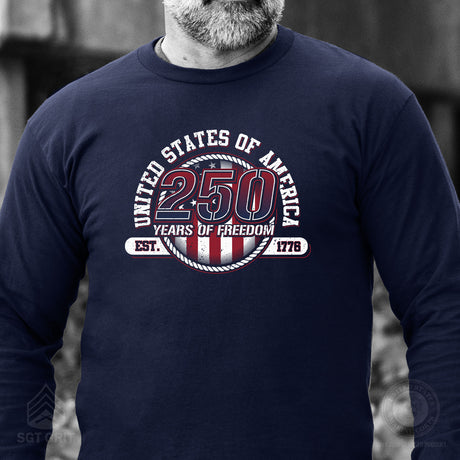250 Years of Freedom Long Sleeve T-Shirt - SGT GRIT