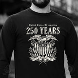 250 Years United We Stand Long Sleeve T-Shirt - SGT GRIT