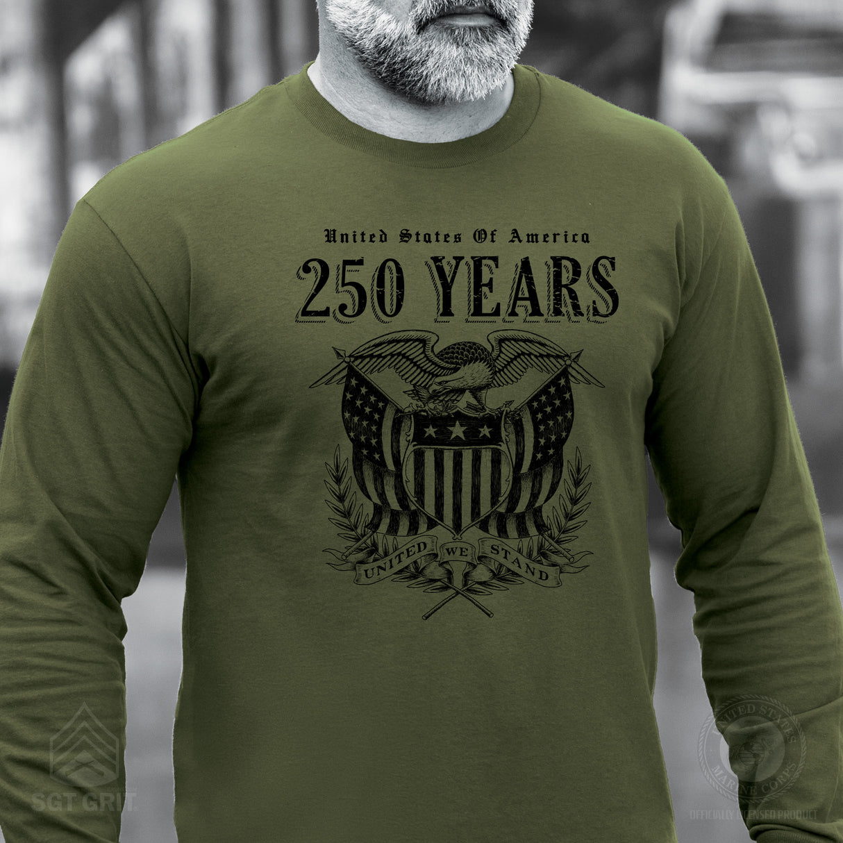 250 Years United We Stand Long Sleeve T-Shirt - SGT GRIT