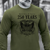 250 Years United We Stand Long Sleeve T-Shirt - SGT GRIT