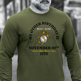 My Other Birthday Marine Corps Long Sleeve T-Shirt - SGT GRIT