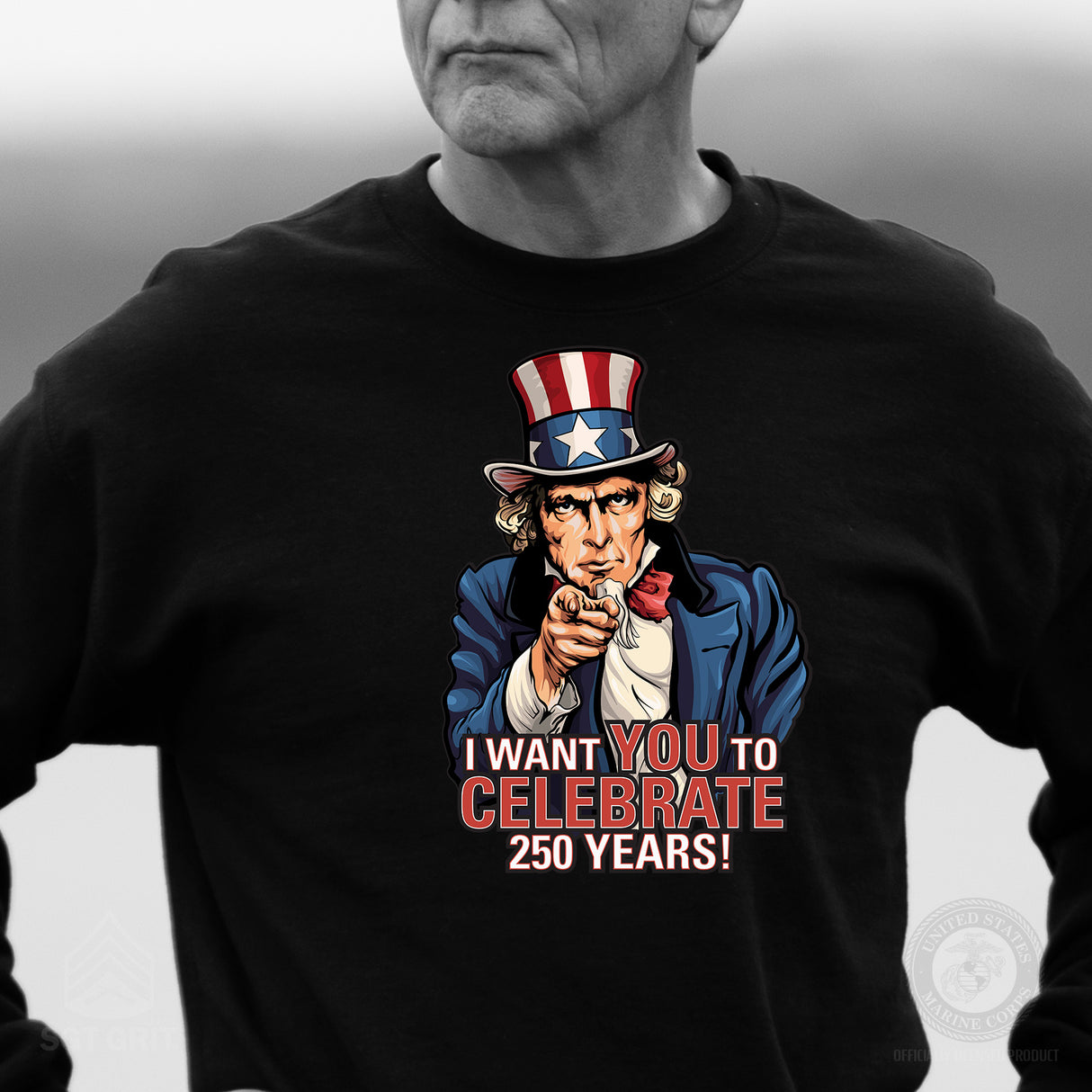 I Want You to Celebrate 250 Years Sweatshirt - SGT GRIT