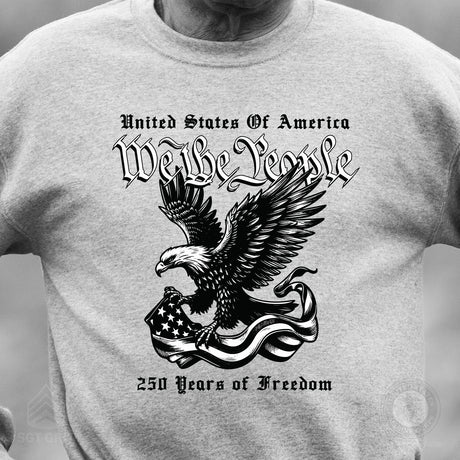 We The People 250 Years Eagle Sweatshirt - SGT GRIT