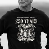 250 Years United We Stand Sweatshirt - SGT GRIT