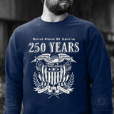 250 Years United We Stand Sweatshirt - SGT GRIT