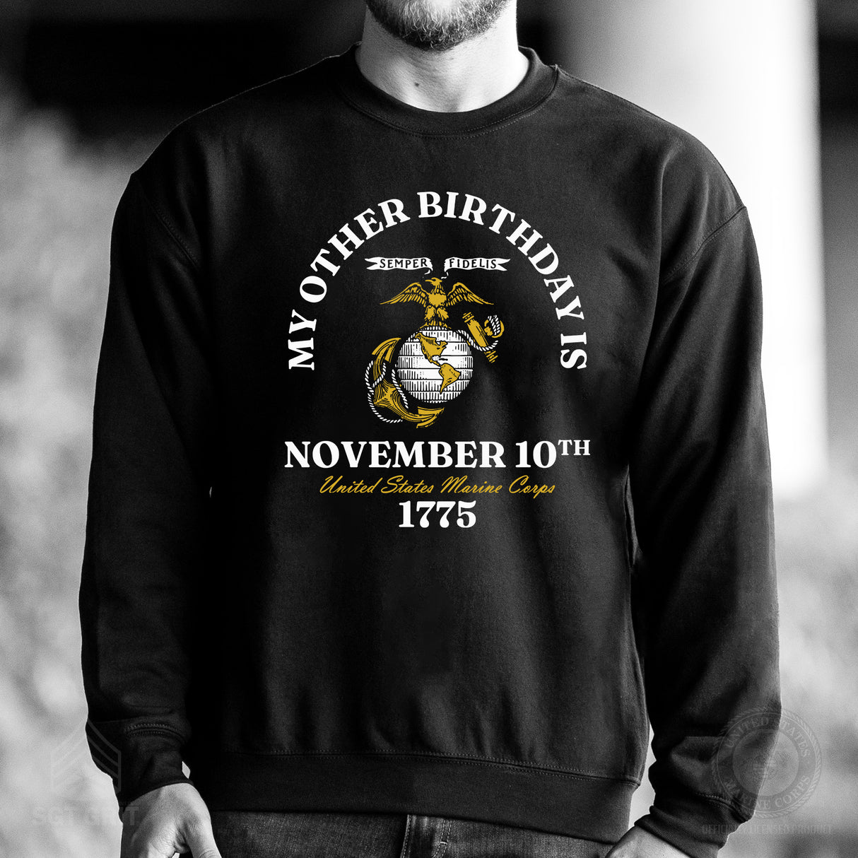 My Other Birthday Marine Corps Sweatshirt - SGT GRIT