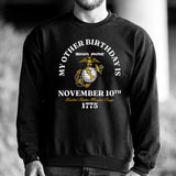 My Other Birthday Marine Corps Sweatshirt - SGT GRIT