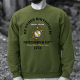 My Other Birthday Marine Corps Sweatshirt - SGT GRIT