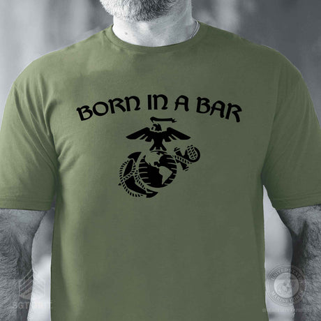 Born in a Bar Eagle, Globe, and Anchor T-Shirt - SGT GRIT