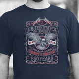 250 Years of Liberty & Freedom T-Shirt - SGT GRIT