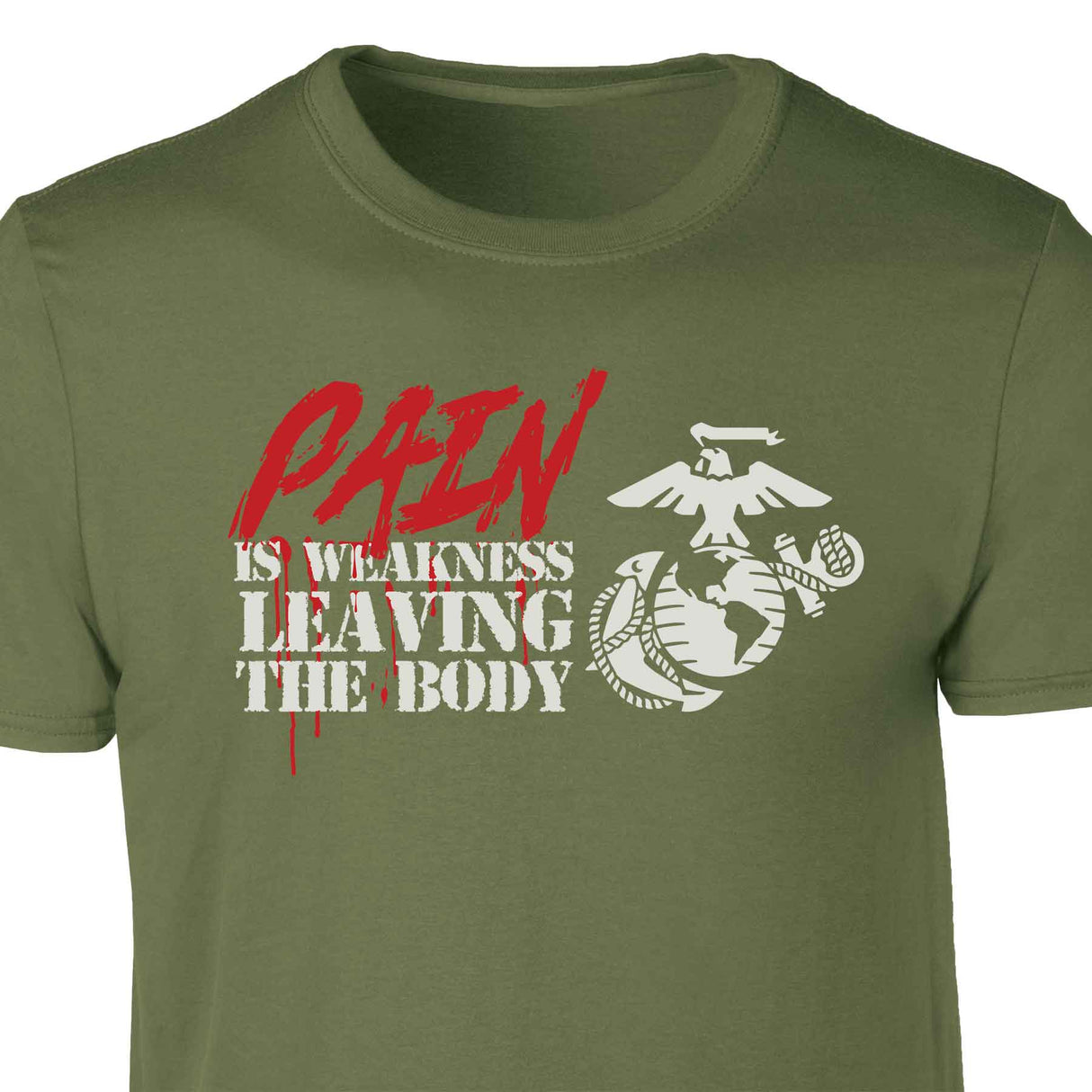 Pain Is Weakness Leaving the Body T-shirt – SGT GRIT