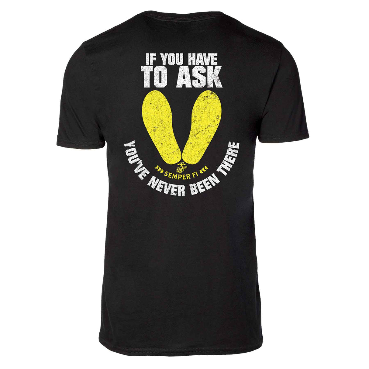 USMC 'If You Have to Ask' Graphic Black T-shirt - SGT GRIT