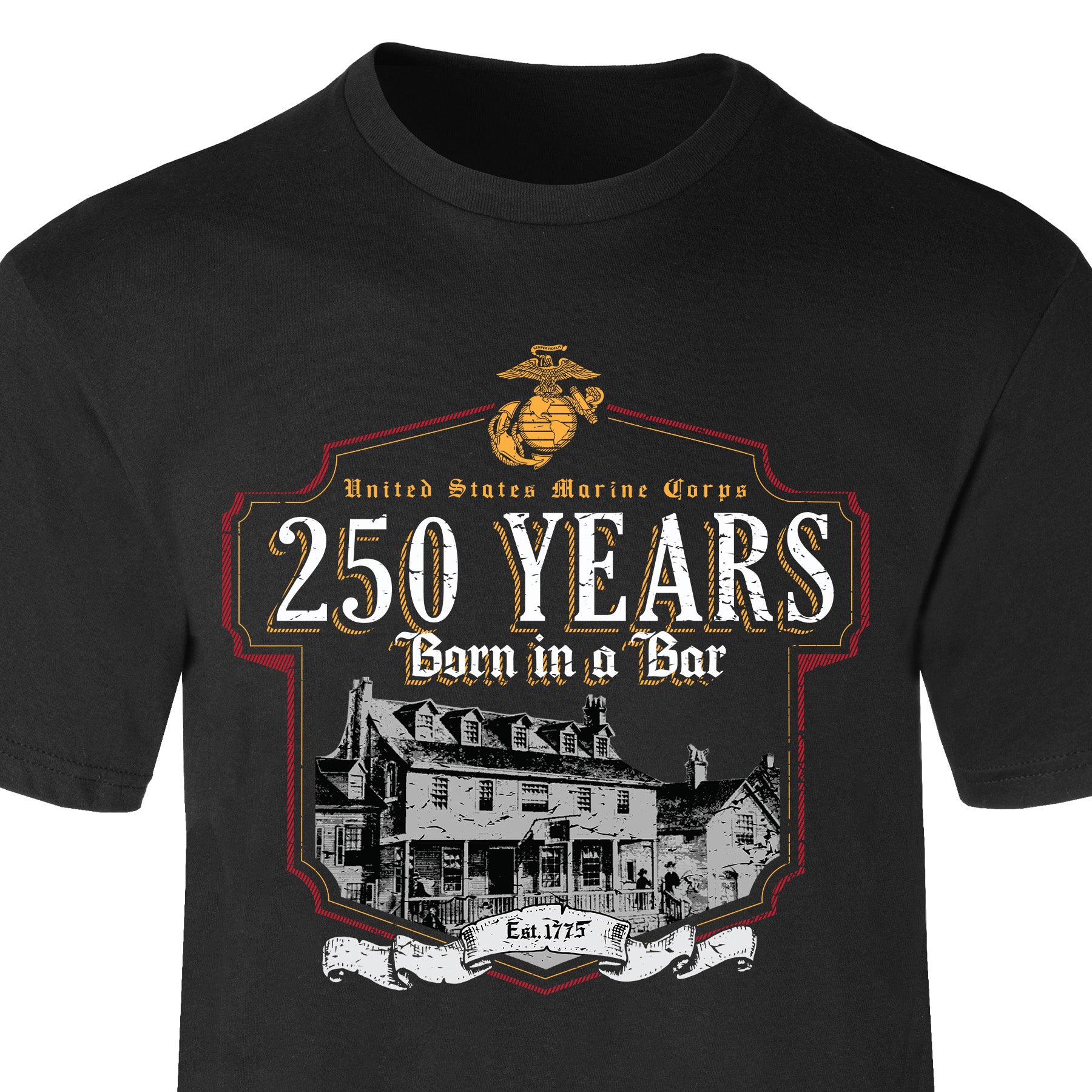 USMC Born in a Bar 250 Years T-Shirt – Celebrate 250th