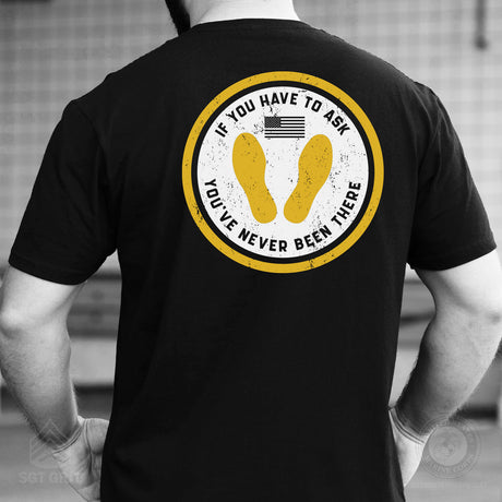 USMC If You Have To Ask T-Shirt- Back Design - SGT GRIT