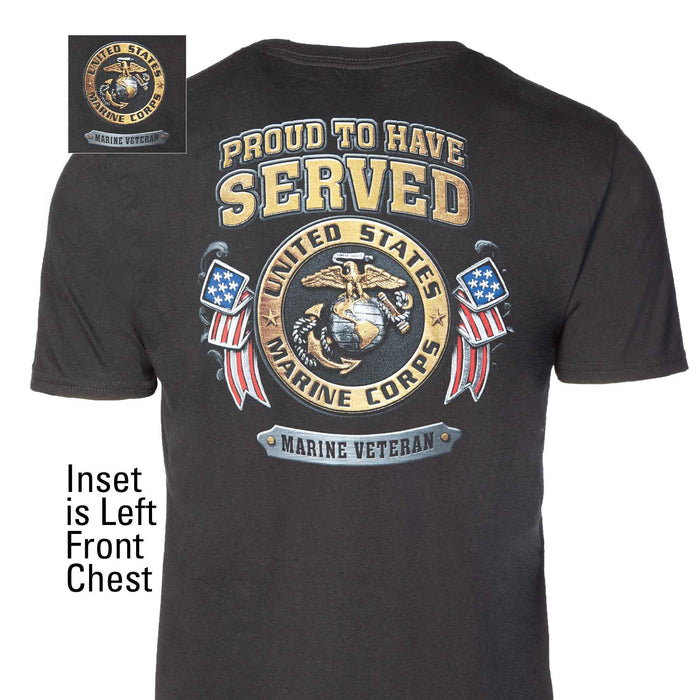 USMC Veteran Proud to Have Served T-Shirt