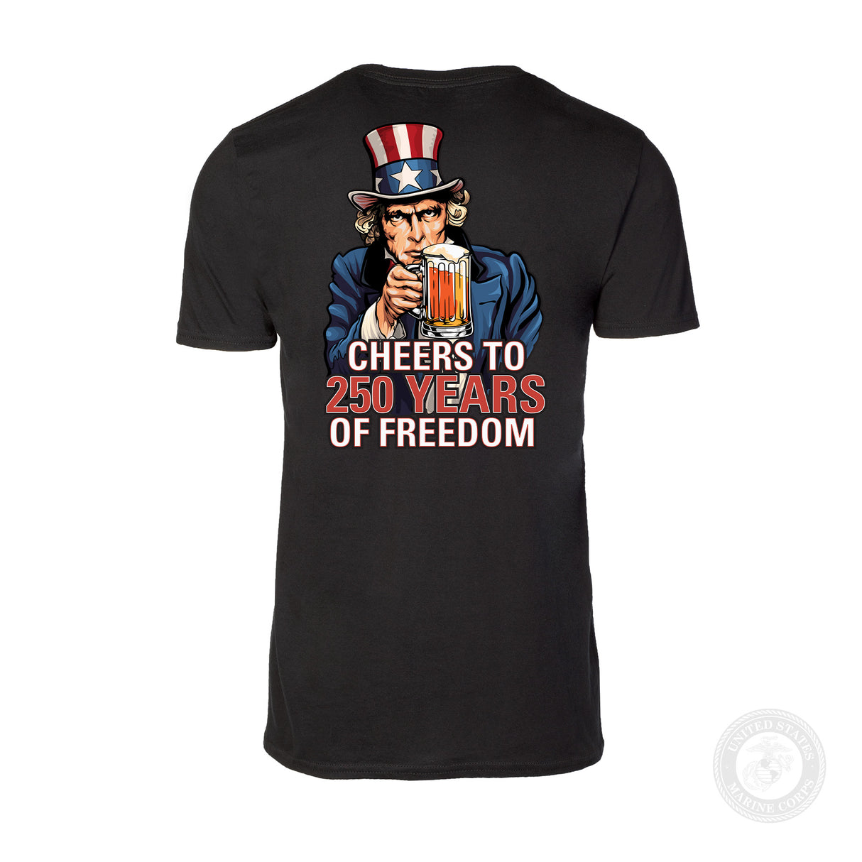 Cheers to 250 Years of Freedom T-Shirt - Back Design - SGT GRIT