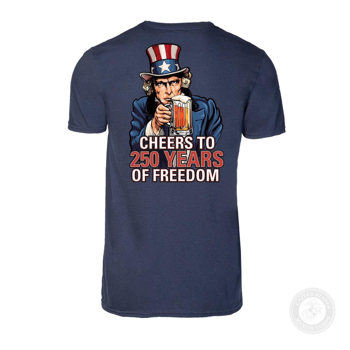Cheers to 250 Years of Freedom T-Shirt - Back Design - SGT GRIT