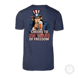 Cheers to 250 Years of Freedom T-Shirt - Back Design - SGT GRIT