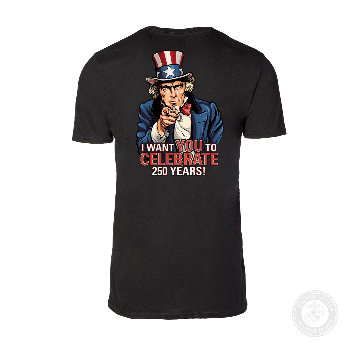 I Want You to Celebrate 250 Years T-Shirt - Back Design - SGT GRIT