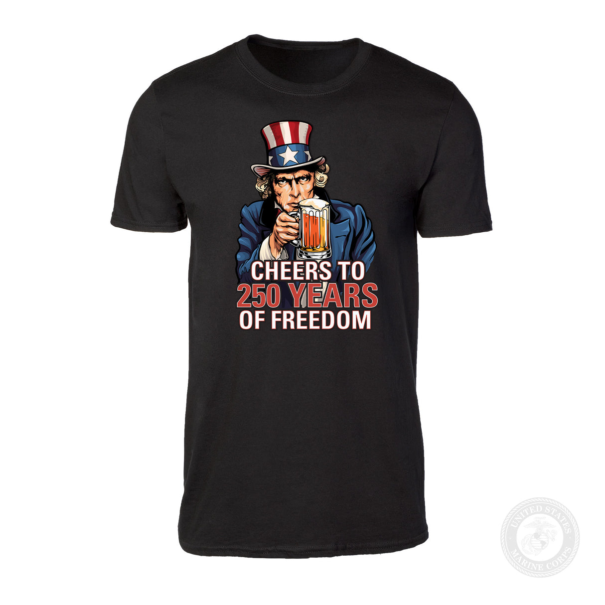 Cheers to 250 Years of Freedom T-Shirt - SGT GRIT