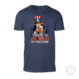 Cheers to 250 Years of Freedom T-Shirt - SGT GRIT