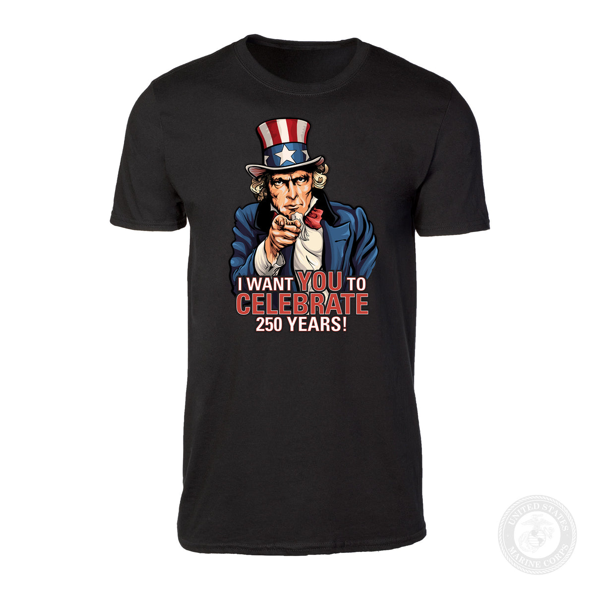 I Want You to Celebrate 250 Years T-Shirt - SGT GRIT