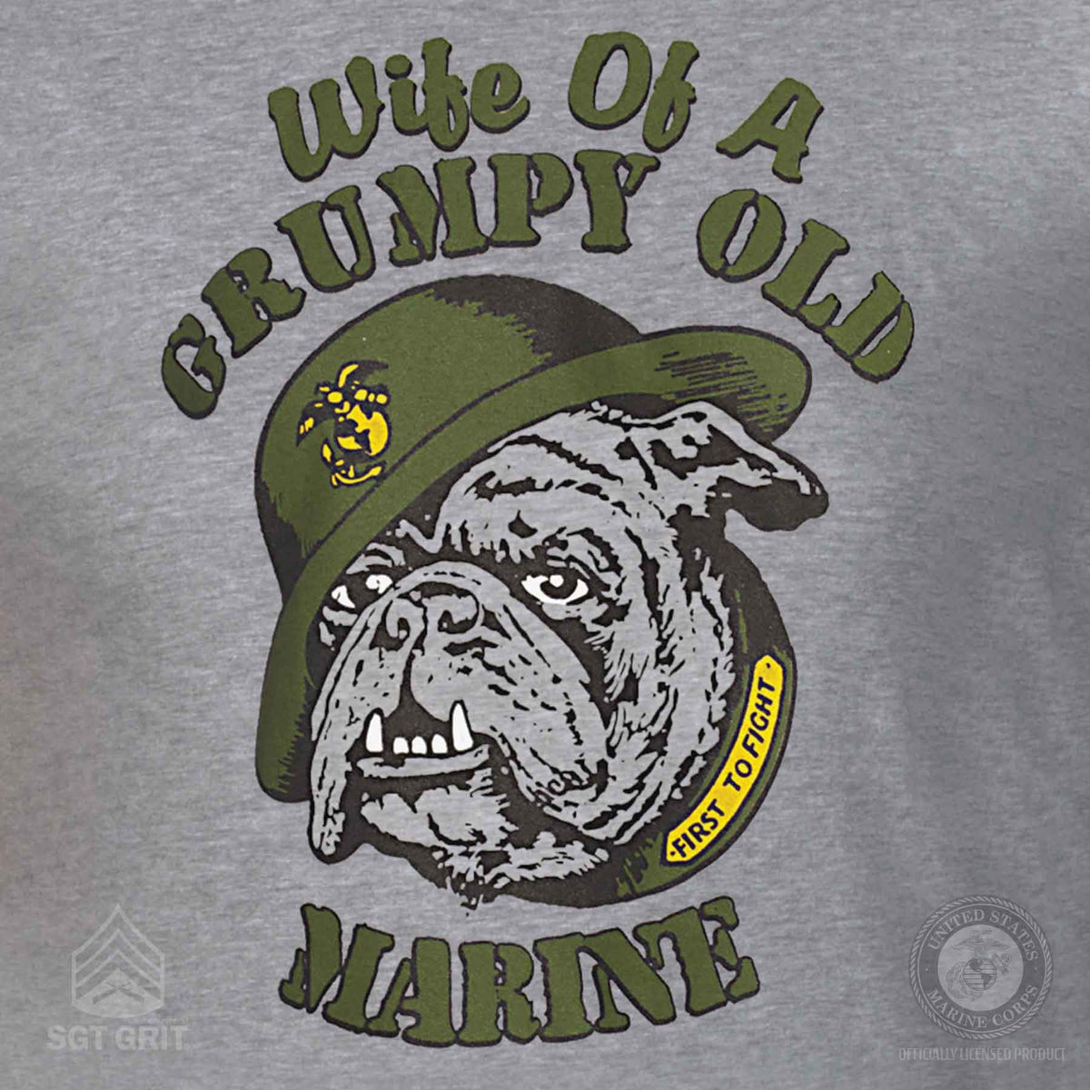 Grumpy General Wife of a Grumpy Old Marine T-shirt – SGT GRIT