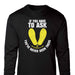 If You Have To Ask Long Sleeve T-shirt - SGT GRIT