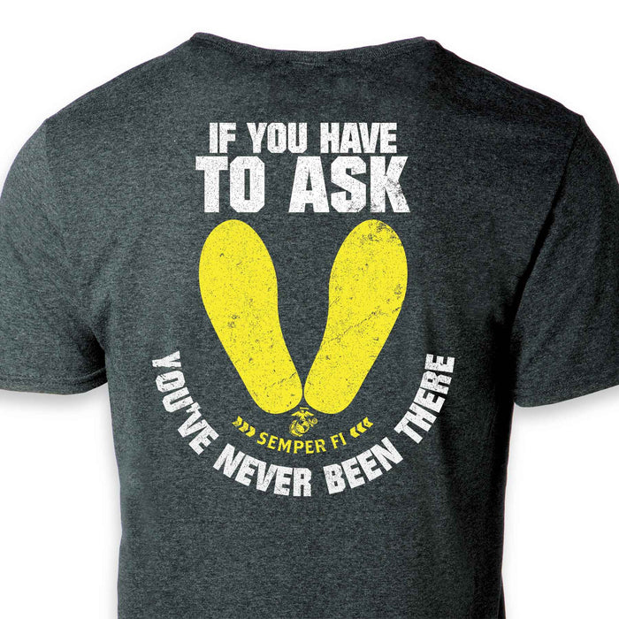 USMC 'If You Have to Ask' Graphic Black T-shirt - SGT GRIT