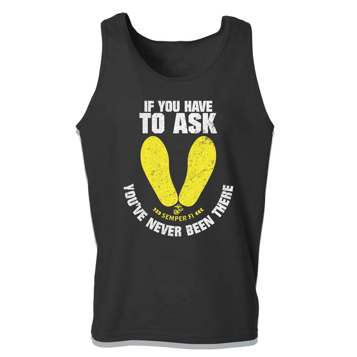 If You Have To Ask Tank Top