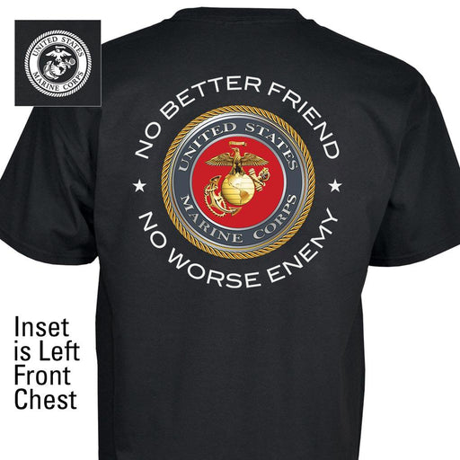 No Better Friend No Worse Enemy Full Back with Left Chest T-Shirt - SGT GRIT