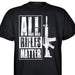 All Rifles Matter T-shirt - SGT GRIT